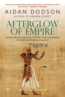 Les lendemains de l'empire : L'Égypte de la chute du Nouvel Empire à la Renaissance saïte - Afterglow of Empire: Egypt from the Fall of the New Kingdom to the Saite Renaissance