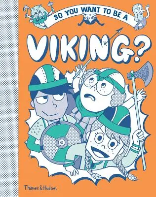Vous voulez être un Viking ? - So You Want to Be a Viking