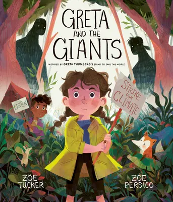 Greta et les géants : Inspiré par le combat de Greta Thunberg pour sauver le monde - Greta and the Giants: Inspired by Greta Thunberg's Stand to Save the World