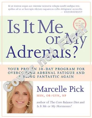 Est-ce moi ou mes glandes surrénales ? - Is It Me or My Adrenals?