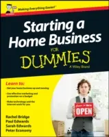 Démarrer une entreprise à domicile pour les nuls - Starting a Home Business For Dummies