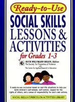 Leçons et activités de compétences sociales prêtes à l'emploi pour les classes 1 à 3 - Ready-To-Use Social Skills Lessons & Activities for Grades 1-3