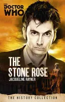 Doctor Who : The Stone Rose - The History Collection - Doctor Who: The Stone Rose - The History Collection