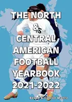 Annuaire du football d'Amérique du Nord et d'Amérique centrale 2021-2022 - North & Central American Football Yearbook 2021-2022