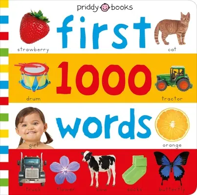 Priddy Learning : Mes 1000 premiers mots : Un catalogue photographique des premiers mots de bébé - Priddy Learning: My First 1000 Words: A Photographic Catalog of Baby's First Words
