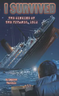 J'ai survécu au naufrage du Titanic - I Survived the Sinking of the Titanic