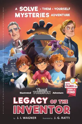 L'héritage de l'inventeur : Un livre d'aventures pour enfants de Timmi Tobbson - Legacy of the Inventor: A Timmi Tobbson Children's Adventure Book