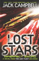 Les étoiles perdues - L'épée imparfaite (Livre 3) - Un roman de l'univers de la flotte perdue - Lost Stars - Imperfect Sword (Book 3) - A Novel from the Lost Fleet Universe