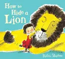 Comment cacher un lion - How to Hide a Lion