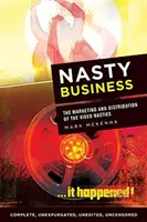 Nasty Business : Le marketing et la distribution des vidéos Nasties - Nasty Business: The Marketing and Distribution of the Video Nasties