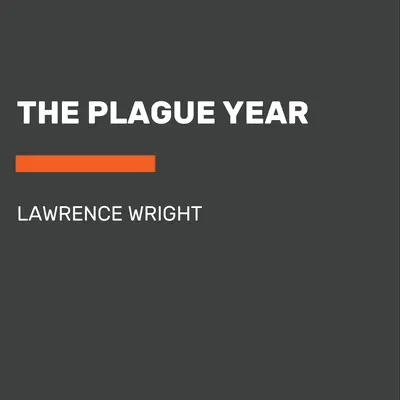 L'année de la peste : L'Amérique au temps de Covid - The Plague Year: America in the Time of Covid