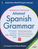 McGraw-Hill Education - Grammaire espagnole avancée - McGraw-Hill Education Advanced Spanish Grammar