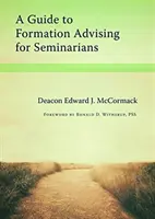 Guide de conseil en formation pour les séminaristes - A Guide to Formation Advising for Seminarians