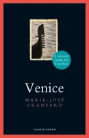 Venise : Guide littéraire du voyageur - Venice: A Literary Guide for Travellers