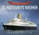 SS Pasteur/Ts Bremen