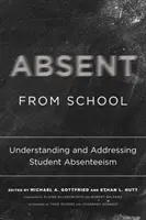 Absent de l'école : Comprendre l'absentéisme des élèves et y remédier - Absent from School: Understanding and Addressing Student Absenteeism