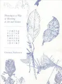 Le dessin comme mode de connaissance dans l'art et la science - Drawing as a Way of Knowing in Art and Science