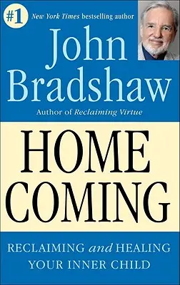 Homecoming : Récupérer et défendre son enfant intérieur - Homecoming: Reclaiming and Championing Your Inner Child