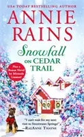 Chute de neige sur le sentier des cèdres : Deux livres complets pour le prix d'un - Snowfall on Cedar Trail: Two Full Books for the Price of One