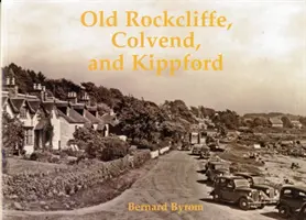 Old Rockcliffe, Colvend et Kippford - Old Rockcliffe, Colvend and Kippford