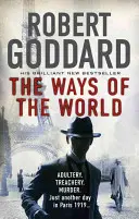 Ways of the World - (Le vaste monde - James Maxted 1) - Ways of the World - (The Wide World - James Maxted 1)