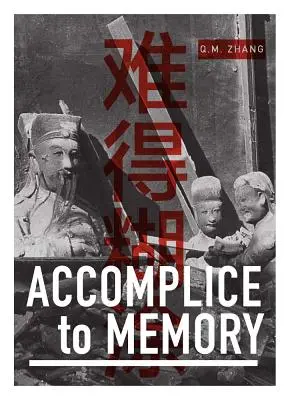 Complice de la mémoire - Accomplice to Memory