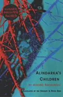 Les enfants d'Alindarka - Les choses iront mal - Alindarka's Children - Things Will Be Bad