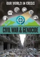 Notre monde en crise : Guerre civile et génocide - Our World in Crisis: Civil War and Genocide