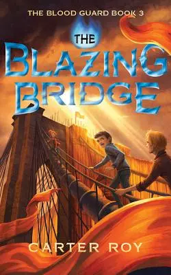 Le pont enflammé - The Blazing Bridge