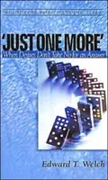 Juste un de plus : Quand les désirs ne prennent pas le non pour une réponse - Just One More: When Desires Don't Take No for an Answer