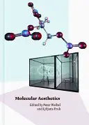 Esthétique moléculaire [avec des lunettes 3-D] - Molecular Aesthetics [With 3-D Glasses]