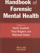 Manuel de santé mentale médico-légale - Handbook of Forensic Mental Health