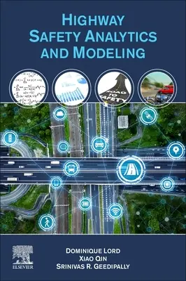 Analyse et modélisation de la sécurité routière - Highway Safety Analytics and Modeling