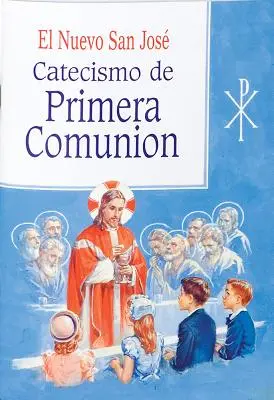 Catecismo de la Primera Comunion (Le catéchisme de la première réunion) - Catecismo de la Primera Comunion