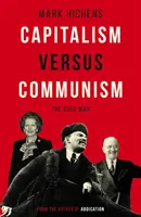 Capitalisme contre communisme - La guerre froide - Capitalism Versus Communism - The Cold War