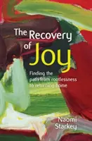Retrouver la joie - Recovery of Joy