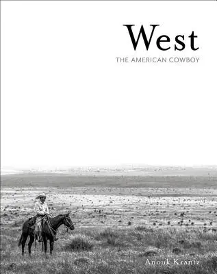 Ouest : Le cow-boy américain - West: The American Cowboy