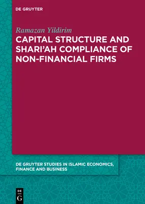 Structure du capital et conformité à la charia des entreprises non financières - Capital Structure and Shari'ah Compliance of non-Financial Firms