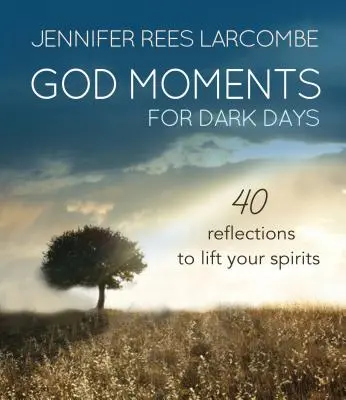 Moments de Dieu : 30 réflexions pour commencer ou terminer la journée - God Moments: 30 Reflections to Start or End Your Day