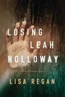 Perdre Leah Holloway - Losing Leah Holloway