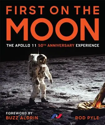 Premier sur la Lune : L'expérience du 50e anniversaire d'Apollo 11 - First on the Moon: The Apollo 11 50th Anniversary Experience