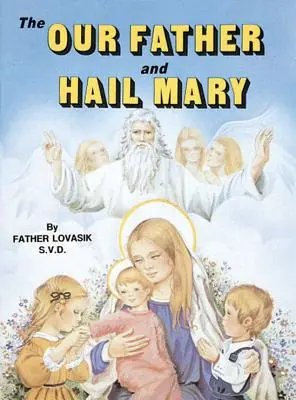 Le Notre Père et l'Ave Maria - The Our Father and Hail Mary