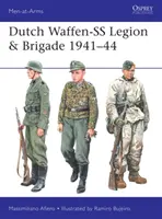 Légion et brigade néerlandaise de la Waffen-SS 1941-44 - Dutch Waffen-SS Legion & Brigade 1941-44