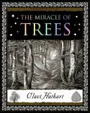 Miracle des arbres - Leur vie et leur biologie - Miracle of Trees - Their Life and Biology
