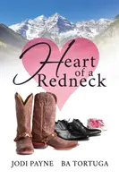 Le cœur d'un Redneck - Heart of a Redneck