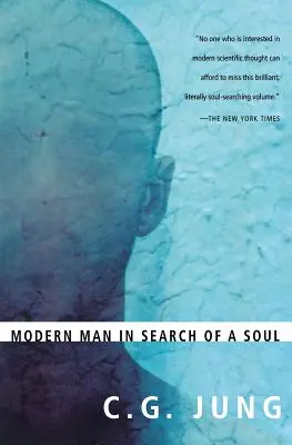 L'homme moderne à la recherche d'une âme - Modern Man in Search of a Soul