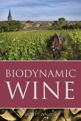 Le vin biodynamique - Biodynamic wine