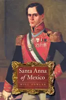 Santa Anna au Mexique - Santa Anna of Mexico