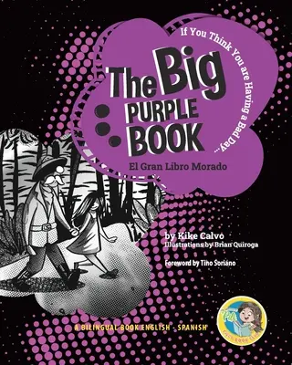 Le grand livre violet. Livre bilingue. Bilingue anglais-espagnol - The Big Purple Book. Dual-language Book. Bilingual English-Spanish