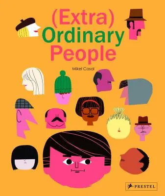 Les gens (très) ordinaires de ma ville - My Town's (Extra) Ordinary People